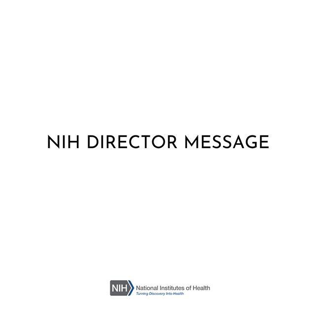 NIH Director Message