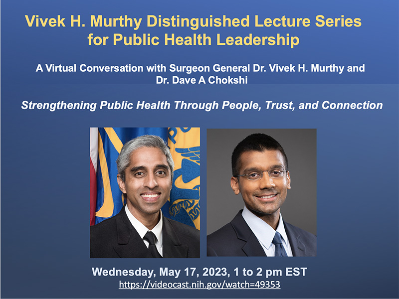 A flyer that announces the Vivek H. Murthy Distinguished Lecture Series.