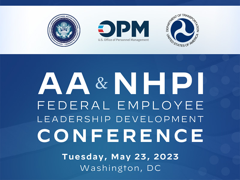 OPM AA and NHPI Federal Employee Leadership Conference Flyer