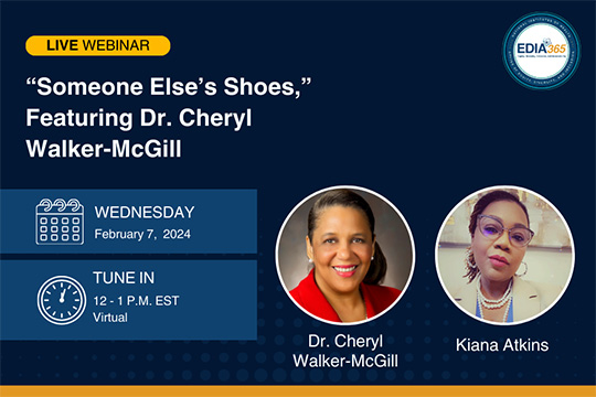 Someone Else’s Shoes, featuring Dr. Cheryl Walker-McGill, scheduled for Wednesday, February 7, 2024, from 12:00 pm to 1:00 pm EST.