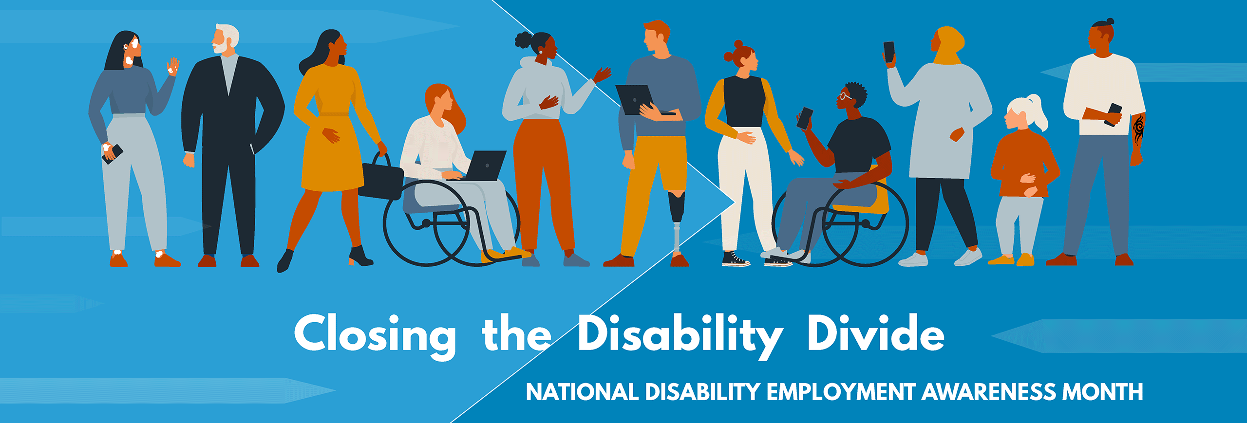 National Disability Employment Awareness Month - Closing the Disability Divide