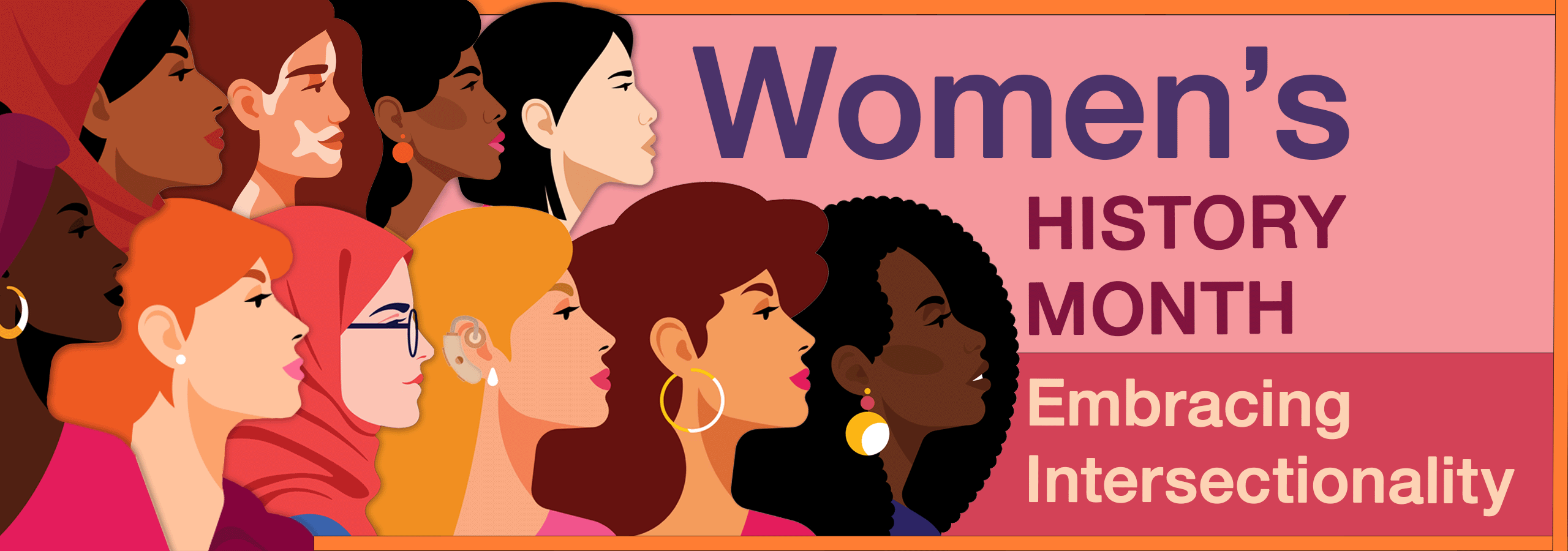 The 2024 Women’s History Month campaign artwork features a diverse group of women proudly placed against a vibrant pink background with the campaign’s theme, Embracing Intersectionality.