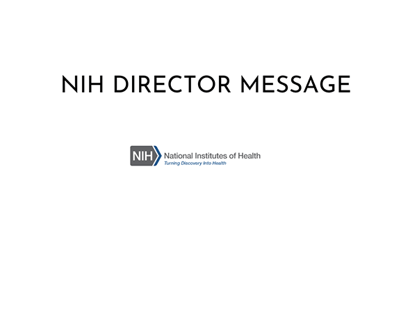 NIH Director Message